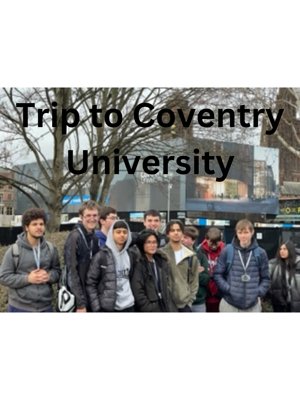 Trip to Coventry University